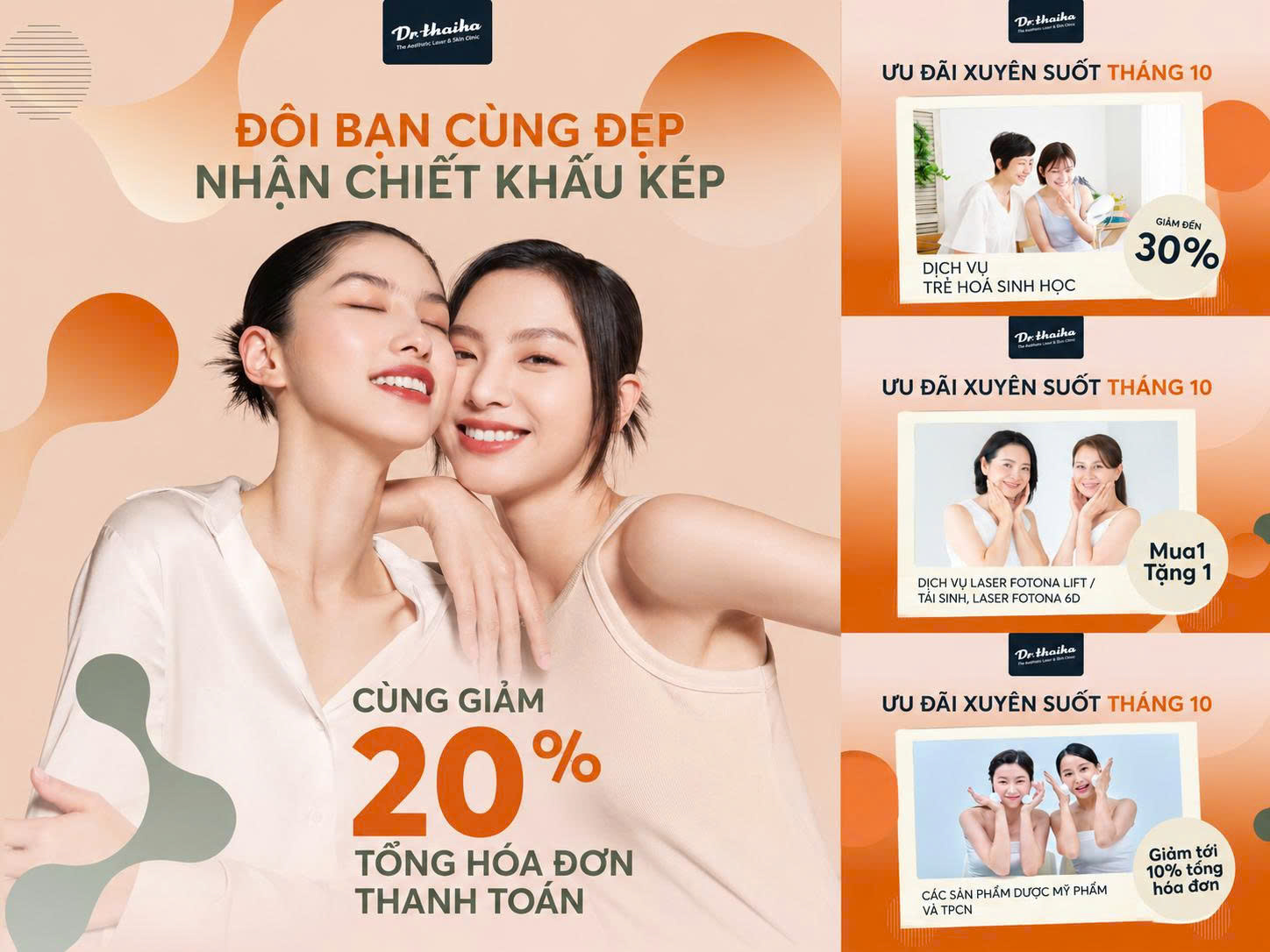 Ưu đãi xuyên suốt tháng 10: Đôi bạn cùng đẹp nhận chiết khấu kép, cùng giảm 20% tổng hóa đơn thanh toán; Trẻ hoá sinh học giảm đến 30%; Laser Fotona Mua 1 Tặng 1; Dược mỹ phẩm & TPCN giảm tới 10%